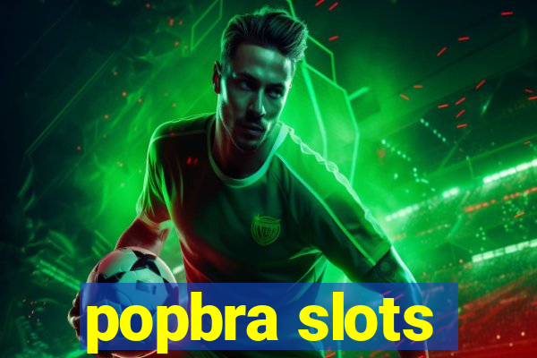 popbra slots